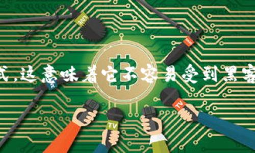 是的，狗狗币（Dogecoin）可以存储在冷钱包中。冷钱包是指与互联网隔离的存储方式，这意味着它不容易受到黑客攻击或其他网络安全威胁。与热钱包（在线钱包）相比，冷钱包提供了更高的安全性。

2025必看：狗狗币冷钱包使用指南，立即保护你的数字资产！