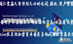 转账Tokenim或任何其他加密货币通常需要以下几个