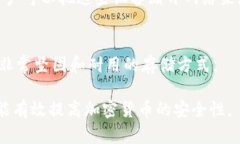 冷钱包（Cold Wallet）是指一种离线存储加密货币的