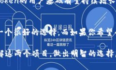 选择“Tokenim”和“Atoken”之间哪个更好，取决于