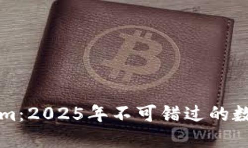 立即了解Tokenim：2025年不可错过的数字资产管理工具