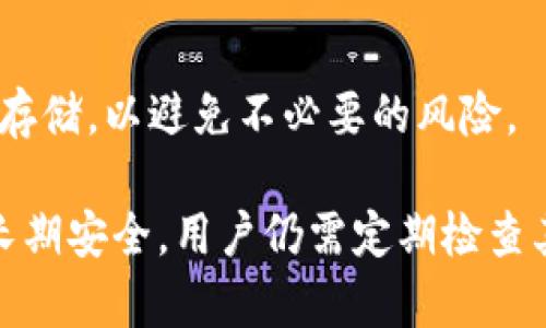 Tokenim钱包的创建可以在离线环境中进行，这是其安全的一大优点。在离线状态下创建钱包可以有效防止黑客攻击和网络威胁，因为在没有网络连接的情况下，恶意软件和其他网络攻击都无法接触到你的私钥和敏感信息。

创建Tokenim钱包的过程通常包括以下几个步骤：

1. 下载钱包程序
首先，你需要在安全的环境中下载Tokenim钱包客户端。确保你从官方渠道获取软件，以防止下载到含有恶意软件的假冒程序。

2. 确保环境安全
在一个安全的设备上（如没有访问过互联网的计算机）安装钱包程序。这样可以确保创建过程中不会感染病毒或木马。

3. 创建新钱包
启动钱包程序后，选择创建新钱包的选项。在此过程中，钱包会生成一个新的私钥和公钥。这些信息是生成你加密资产的基础，因此务必保存好。

4. 离线保存助记词
在生成钱包的过程中，钱包会提供一组助记词。务必在安全的地方（例如纸上）写下这组助记词，并离线保存。这些助记词是恢复你钱包的重要信息，任何人若得到它们就可以访问你的资产。

5. 确认创建成功
完成上述步骤之后，进行最终确认，确保钱包创建成功，并且所有的信息都已正确保存。

6. 安全退出
一旦确认创建成功，应立即退出钱包程序并确保没有任何信息被泄露。再次确认助记词和私钥未被数字化存储，以避免不必要的风险。

因此，Tokenim钱包的离线创建过程非常安全，适合想要保护自己加密资产的用户。然而，为了确保钱包的长期安全，用户仍需定期检查其安全措施，并在重新连接互联网时保持警惕。使用离线方法创建Tokenim钱包，是一种明智而安全的选择。